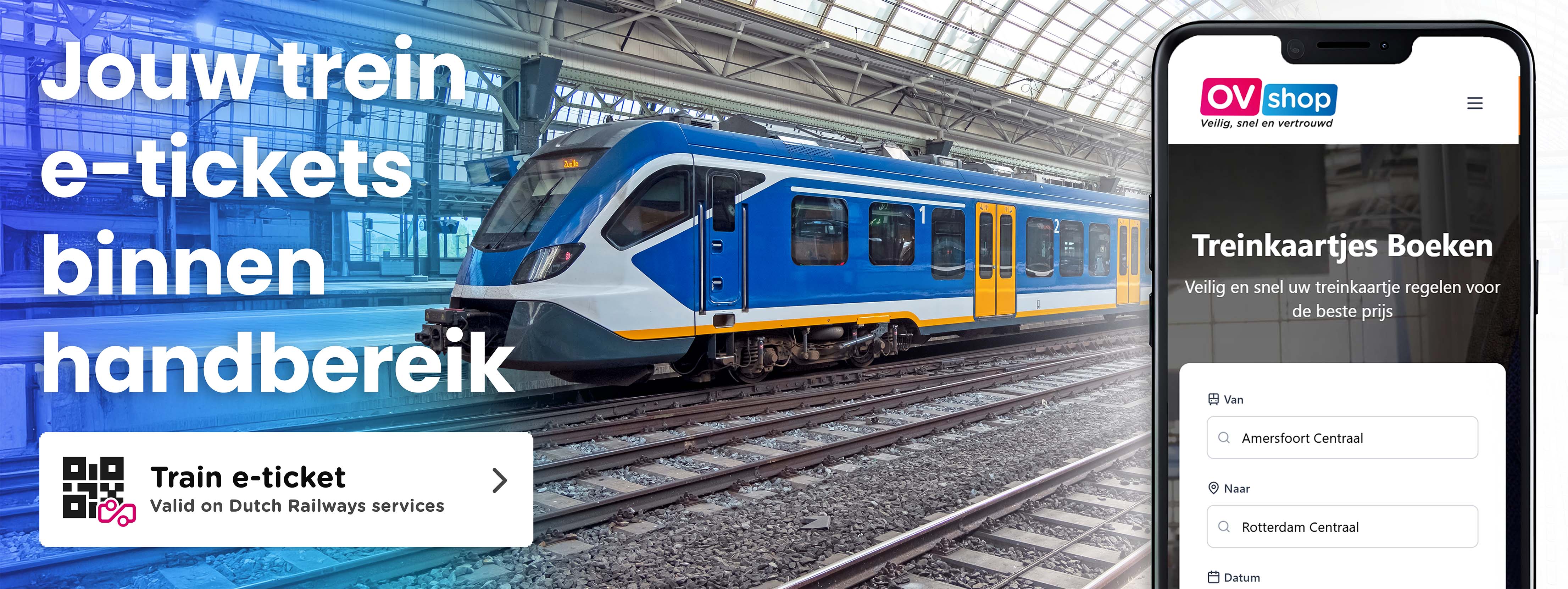 Blauwe Nederlandse trein op het perron met daarnaast de OVshop-app waarin reizigers treinkaartjes kunnen boeken voor trajecten zoals Amersfoort Centraal naar Rotterdam Centraal.